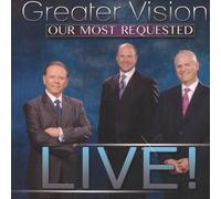 Greater Vision - Our Most Requested Live