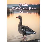 Greater White-fronted Goose Notebook: Birds 048/8.5x11/P/110/=