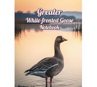 Greater White-fronted Goose Notebook: Birds 048/8.5x11/P/110/::