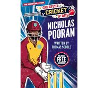 Greatest Cricket Stars: Nicholas Pooran: 8 (The Greatest Cricket Stars 10 Book Collection)