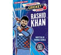 Greatest Cricket Stars: Rashid Khan: 5 (The Greatest Cricket Stars 10 Book Collection)