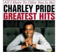 Greatest Hits: All I Have to Offer You Is Me by Charley Pride (1999-02-16)