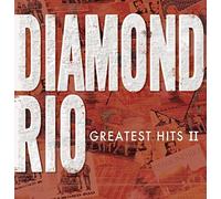 Greatest Hits II by Diamond Rio (2006-05-09)