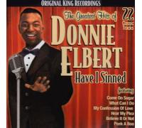 Greatest Hits of Donnie Elbert: Have I Sinned