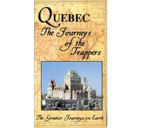 Greatest Journey Series: Quebec Journeys Trappers [USA] [VHS]