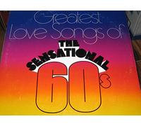 Greatest Love Songs of the Sensational 60's