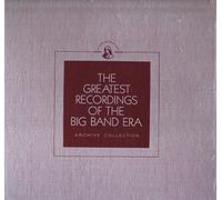 Greatest Recordings of the Big Band Era
