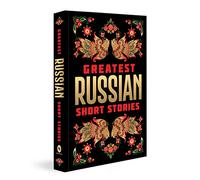 Greatest Russian Short Stories: Deluxe Hardbound Edition