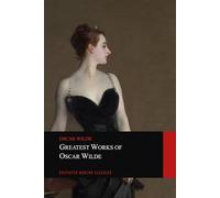 Greatest Works of Oscar Wilde