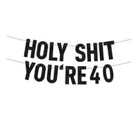 GreatRise Pancarta de cumpleaños negra con Holy Shit You're 40 pulgadas, divertida guirnalda de papel brillante, guirnalda de cumpleaños para 40 años, decoración divertida para adultos, hombre, mujer