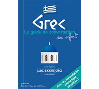 Grec: Le guide de conversation des enfants