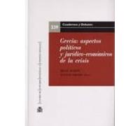 Grecia: aspectos políticos y jurídico-económicos de la crisis