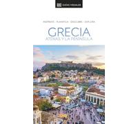Grecia. Atenas y la península (Guías Visuales): Inspirate, planifica, descubre, explora (Guías de viaje)