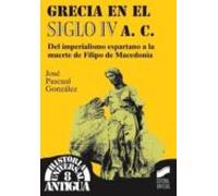 Grecia En El Siglo Iv A.c. (ebook)