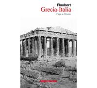 Grecia-Italia | Gustave Flaubert