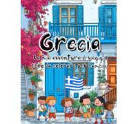 Grecia, La mia avventura di viaggio: Libro da colorare per bamini
