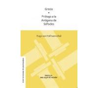 Grecia. Prologo A La Antigona De Sofocles