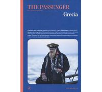 Grecia. The passenger. Per esploratori del mondo