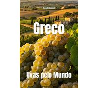 Greco: Uvas pelo Mundo (Wines of the World: Italy)