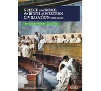 Greece and Rome: the Birth of Western Civilisation: (500BC-AD354) (How Australia Was Made)