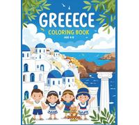 Greece Coloring Book for Kids: Fun and Educational Greek Scenes for Children Ages 4-8 | Learn About Culture, Landmarks, and Traditions Through Coloring!
