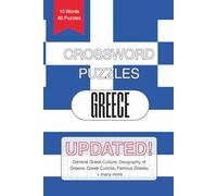 Greece Crossword Puzzles: Crossword Puzzles with Easy to Read Print about Greek Culture, Geography of Greece, Famous Greek People and More | 6x9 ... Puzzles … Fun for Vacations, Home and Family