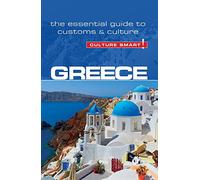Greece - Culture Smart! The Essential Guide to Customs & Culture [Idioma Inglés]