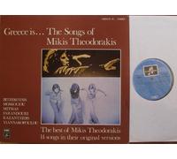 Greece is...The Songs of Mikis Theodorakis Bildhülle 1975 Columbia # 14C 054-70227 The best of Mikis Theodorakis 14 songs in their oroginal versions BITHIKOTSIS, MOSKOLIOU, MITSIAS, FARANDOURI, KAZANTZIDIS, YIANNAKOPOULOU