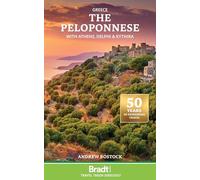 Greece : the peloponnese with athens, delphi, kythia (Bradt Travel Guides)