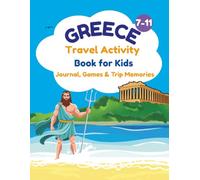 Greece Travel Activity Book for Kids: Journal, Games & Trip Memories