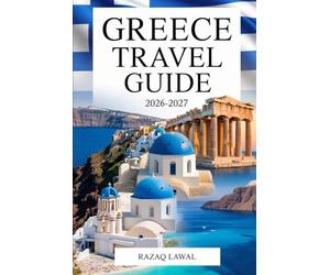 GREECE TRAVEL GUIDE 2026-2027: Explore Athens, Santorini, Mykonos, Crete, Delphi, Meteora, Rhodes, Corfu and Zakynthos with must-see landmarks, islands and essential tips for first-time travelers.