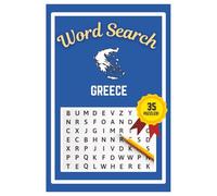 Greece Word Search Puzzle Book: Easy to read print | 6x9 inches | 35 Puzzles, 315 Words, 53 Pages | Gift for Country & Geography Lovers, Vacations, Road Trips, Holidays, & Free Time