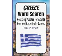 Greece Word Search Puzzle Book: Over 50 Relaxing Puzzles Featuring Greek Culture, Landmarks, History and Mythology | 110 Easy to Read Pages | 6 x 9 ... Fun and Stress Relief for Adults and Seniors