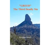 "GREED" The Third Deadly Sin