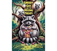 Greedy Gus and the Missing Treats
