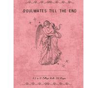 Gr esthetic Pink Composition Notebook Soulmates Till the End 8 x 10 College Rule 200 Page Composition Notebook Work Office School Writing