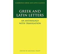 Greek and Latin Letters Paperback: An Anthology with Translation (Cambridge Greek and Latin Classics)
