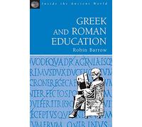 Greek and Roman Education (Inside the Ancient World)