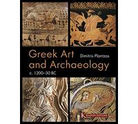 Greek Art and Archaeology c. 1200-30 BC