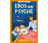 Greek Classics: Eros And Psyche (easy Classics)