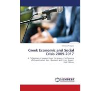 Gr conomic and Social Crisis 2009-2017: A Collection of papers from 1st Intern. Conference of Quantitative, Soc., Biomed. and Econ. Issues. 2nd Edition