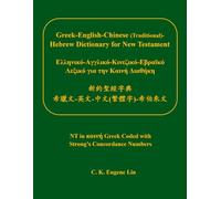 Greek-English-Chinese (Traditional)-Hebrew Dictionary for New Testament