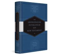Greek-English Interlinear ESV New Testament: Nestle-Aland Novum Testamentum Graece (NA28) and English Standard Version (ESV)