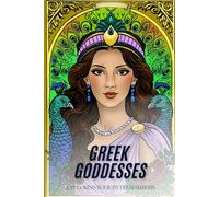 Greek Goddesses Coloring Book for Adults: Hand-Drawn Mythology Art with Invocations for Reflection, Creativity, and Calm