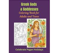 Greek Gods and Goddesses: Coloring Book for Adults and Teens: 72 Unique Designs