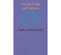 Gr ods and Heroes: As Represented in the Classical Collections of the Museum