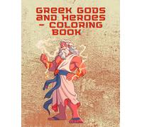 Greek Gods and Heroes - Coloring Book