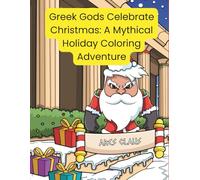 Greek Gods Celebrate Christmas: A Mythical Holiday Coloring Adventure