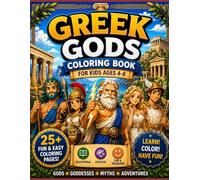 Greek Gods Coloring Book for Kids Ages 4-8: 20 Fun Coloring Pages Featuring Zeus, Athena and more - Greek Mythology Activity Book for Children: ... Heroes and Mythological Creatures for