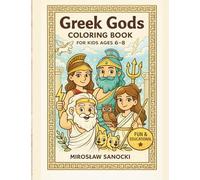 Greek Gods Coloring Book: Fun and Educational Coloring Book for Kids Ages 6-8